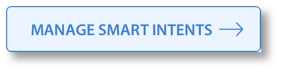 MANAGE SMART INTENTS button